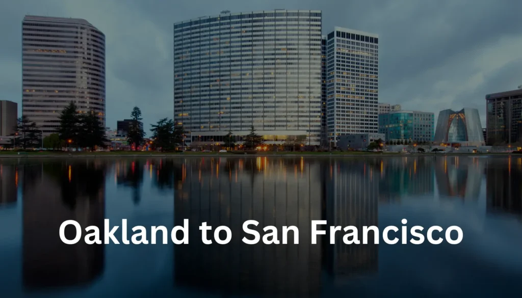 Oakland to San Francisco