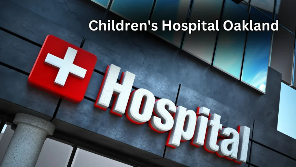 Childrens Hospital Oakland