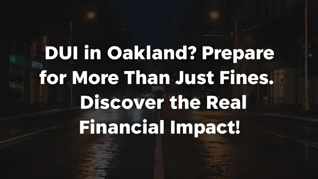 Cost of a DUI in Oakland
